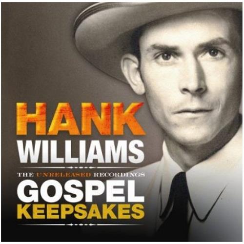 Hank Williams The Unreleased Recordings: Gospel Keepsakes CD album (CDLP) UK HNKCDTH471092
