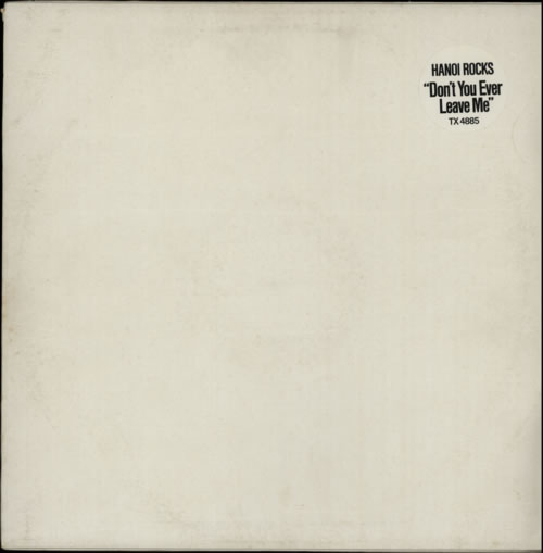 Hanoi Rocks Don't You Ever Leave Me - White Label 12" vinyl single (12 inch record / Maxi-single) UK HAN12DO591165