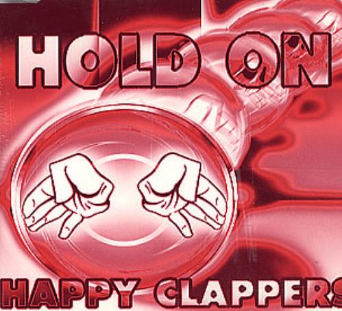 Happy Clappers Hold On CD single (CD5 / 5") UK H-CC5HO295855