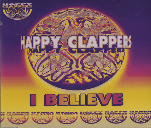 Happy Clappers I Believe CD single (CD5 / 5") UK H-CC5IB164690