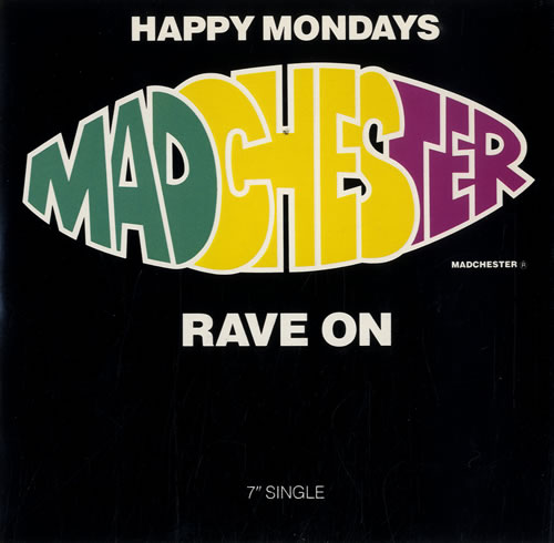Happy Mondays Madchester Rave On 7" vinyl single (7 inch record / 45) UK HAP07HA111360