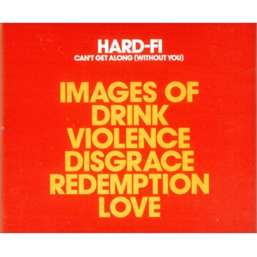 Hard-Fi Can't Get Along [Without You] CD single (CD5 / 5") UK H0-C5CA419089
