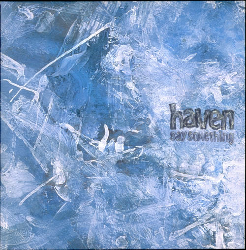 Haven Say Something CD single (CD5 / 5") UK HVNC5SA209572