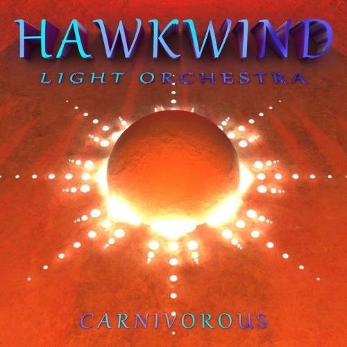 Hawkwind Carnivorous - Sealed 2-LP vinyl record set (Double LP Album) UK HWK2LCA754831