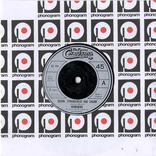 Hawkwind Quark, Strangeness And Charm 7" vinyl single (7 inch record / 45) UK HWK07QU603989