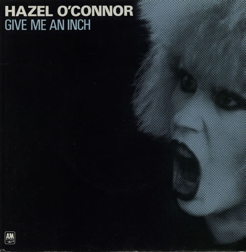 Hazel O'Connor Give Me An Inch 7" vinyl single (7 inch record / 45) UK OCN07GI186346