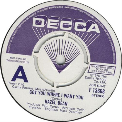 Hazell Dean Got You Where I Want You 7" vinyl single (7 inch record / 45) UK HAZ07GO174786