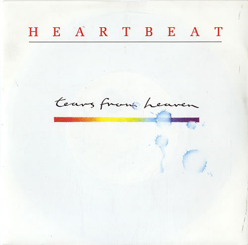 Heartbeat Tears From Heaven 7" vinyl single (7 inch record / 45) UK HBE07TE628978