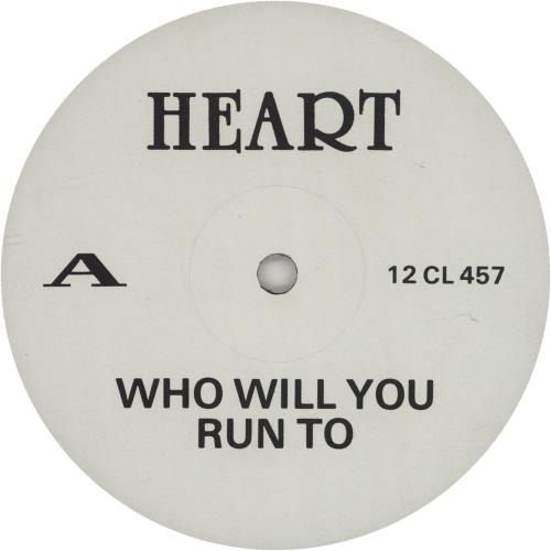 Heart Who Will You Run To 12" vinyl single (12 inch record / Maxi-single) UK HEA12WH24080