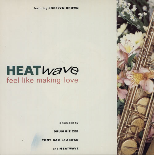 Heatwave Feel Like Making Love 7" vinyl single (7 inch record / 45) UK HAQ07FE582825