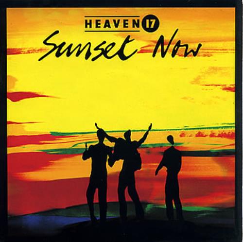 Heaven 17 Sunset Now 7" vinyl single (7 inch record / 45) UK H1707SU150675