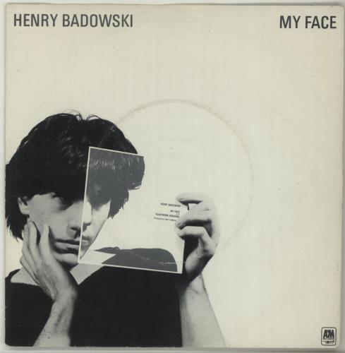 Henry Badowski My Face 7" vinyl single (7 inch record / 45) UK H3N07MY688267