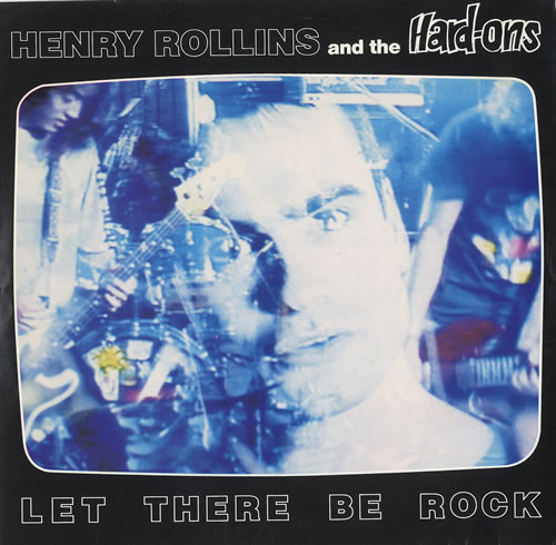 Henry Rollins Let There Be Rock 7" vinyl single (7 inch record / 45) US HRY07LE476322