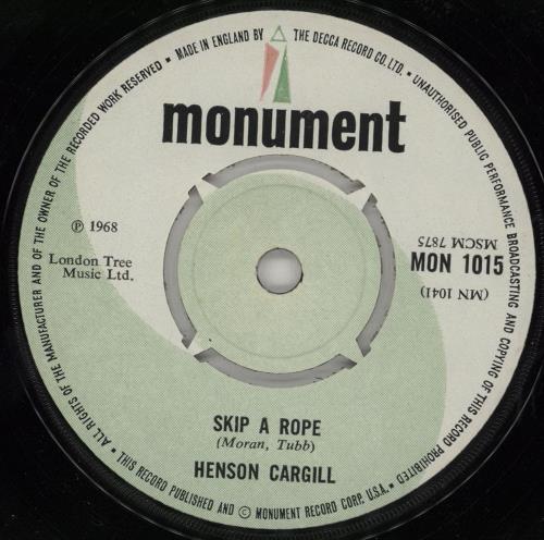 Henson Cargill Skip A Rope 7" vinyl single (7 inch record / 45) UK HNG07SK753437