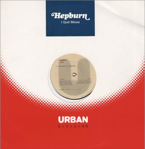 Hepburn I Quit 12" vinyl single (12 inch record / Maxi-single) UK HBU12IQ136927