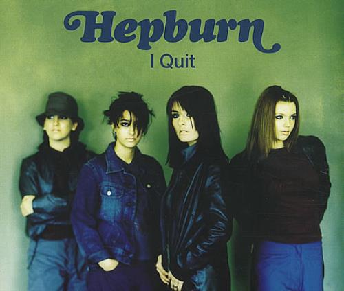 Hepburn I Quit CD single (CD5 / 5") UK HBUC5IQ388161