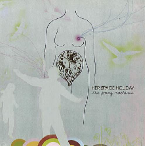 Her Space Holiday The Young Machines CD album (CDLP) UK HSPCDTH316388
