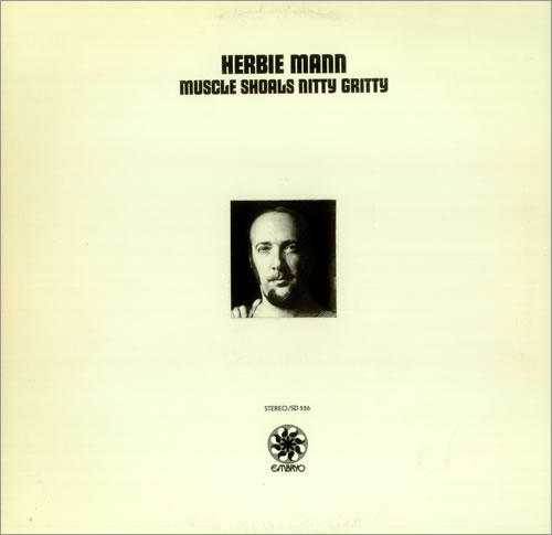 Herbie Mann Muscle Shoals Nitty Gritty vinyl LP album (LP record) US HM1LPMU443476