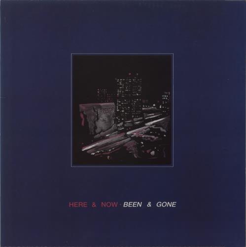 Here And Now Been And Gone vinyl LP album (LP record) UK H&NLPBE688564
