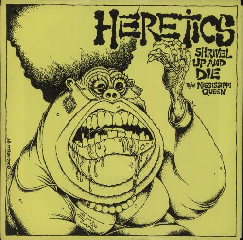 Heretics Shrivel Up And Die 7" vinyl single (7 inch record / 45) US HX007SH870427