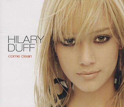 Hilary Duff Come Clean CD single (CD5 / 5") Australian HA-C5CO310586