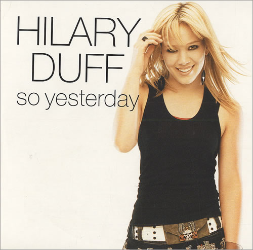 Hilary Duff So Yesterday CD single (CD5 / 5") UK HA-C5SO497040