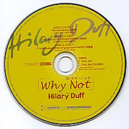 Hilary Duff Why Not CD single (CD5 / 5") Japanese HA-C5WH283386