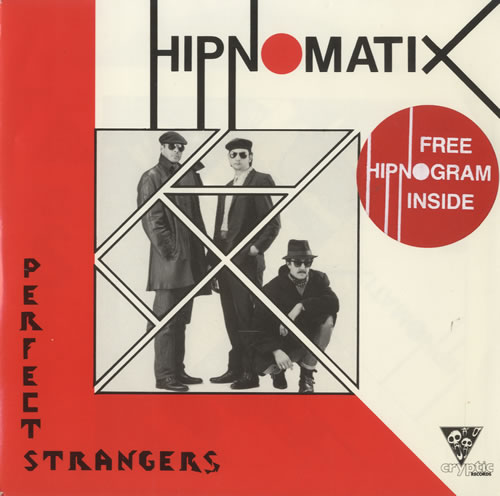 Hipnomatix Perfect Strangers 7" vinyl single (7 inch record / 45) UK HI507PE509304