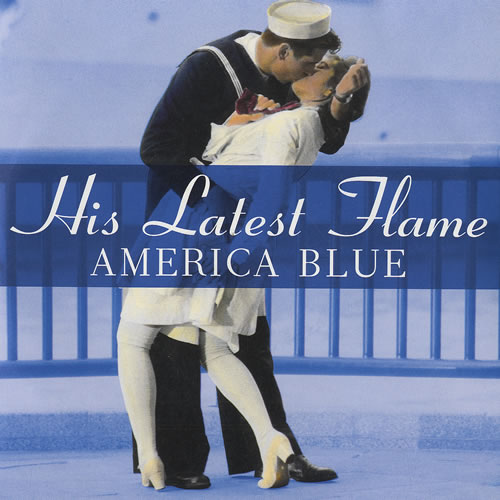 His Latest Flame America Blue 7" vinyl single (7 inch record / 45) UK HLF07AM492072