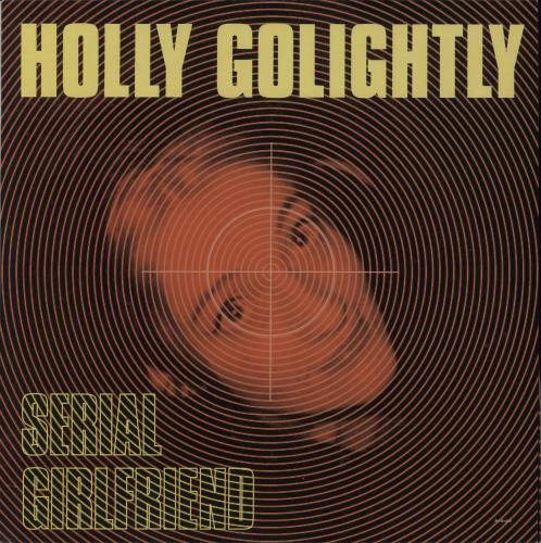 Holly Golightly Serial Girlfriend vinyl LP album (LP record) UK HGYLPSE893535