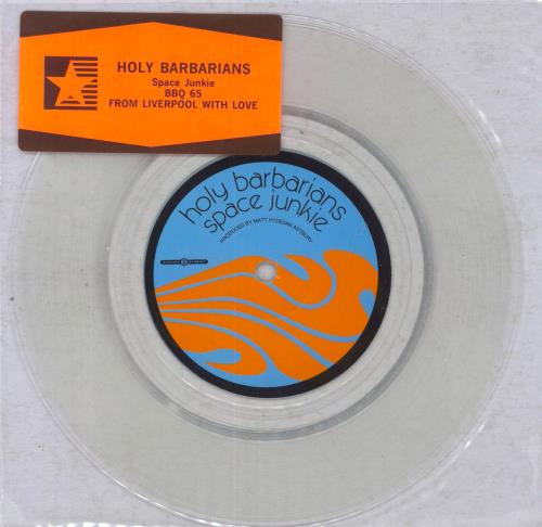 Holy Barbarians Space Junkie - Clear Vinyl 7" vinyl single (7 inch record / 45) UK HBB07SP255947