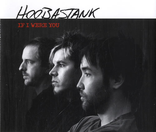 Hoobastank If I Were You CD single (CD5 / 5") UK HSTC5IF549642