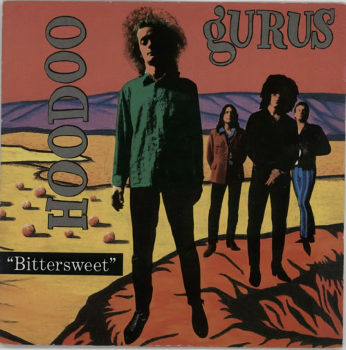 Hoodoo Gurus Bittersweet 7" vinyl single (7 inch record / 45) UK HOO07BI304565