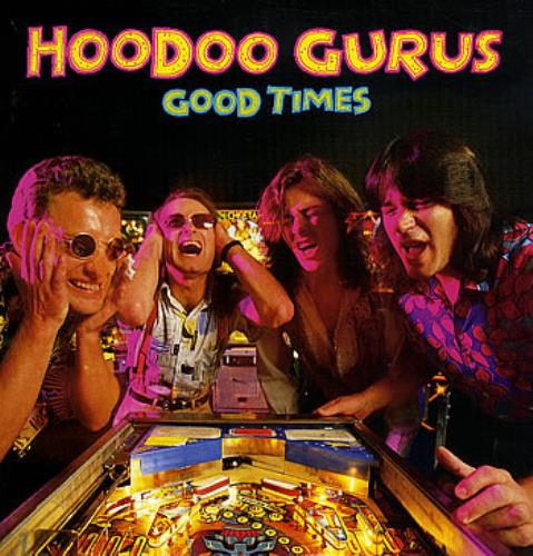 Hoodoo Gurus Good Times 12" vinyl single (12 inch record / Maxi-single) UK HOO12GO285013