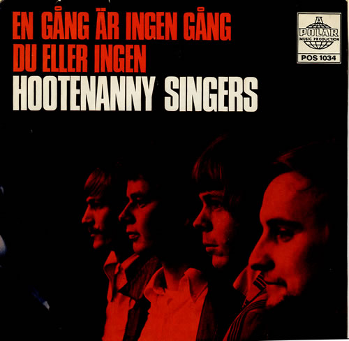 Hootenanny Singers En Gang Ar Ingen Gang - Orange-tinted sleeve 7" vinyl single (7 inch record / 45) Swedish YNH07EN574024