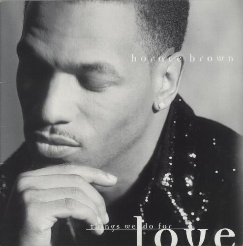 Horace Brown Things We Do For Love 12" vinyl single (12 inch record / Maxi-single) UK 9O812TH861314
