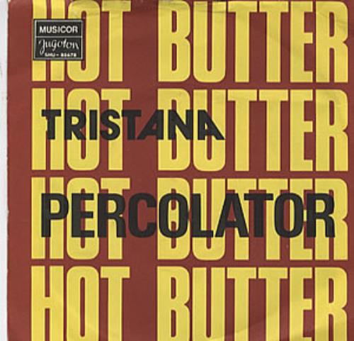 Hot Butter Percolator 7" vinyl single (7 inch record / 45) Yugoslavian HA907PE302408
