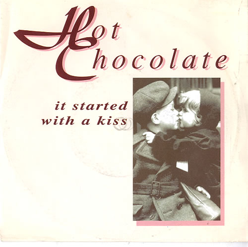 Hot Chocolate It Started With A Kiss 7" vinyl single (7 inch record / 45) UK HOC07IT624334