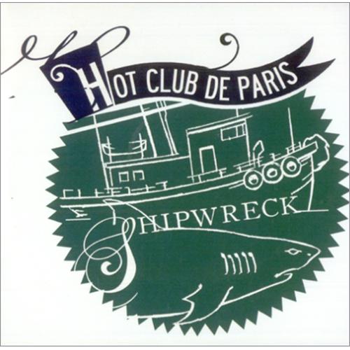Hot Club De Paris Shipwreck CD-R acetate UK HC0CRSH423024