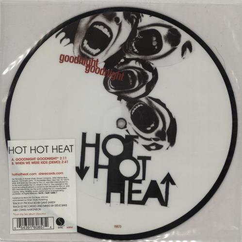 Hot Hot Heat Goodnight Goodnight 7" vinyl picture disc (7 inch picture disc single) UK HHT7PGO324334