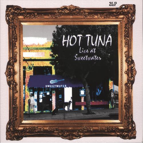 Hot Tuna Live At Sweetwater 2-LP vinyl record set (Double LP Album) UK TUN2LLI749238