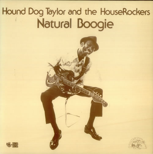 Hound Dog Taylor Natural Boogie vinyl LP album (LP record) UK HQ-LPNA546223