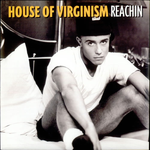 House Of Virginism Reachin 7" vinyl single (7 inch record / 45) UK HQ107RE520039