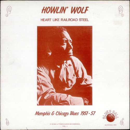 Howlin' Wolf Heart Like Railroad Steel vinyl LP album (LP record) US HWOLPHE535550