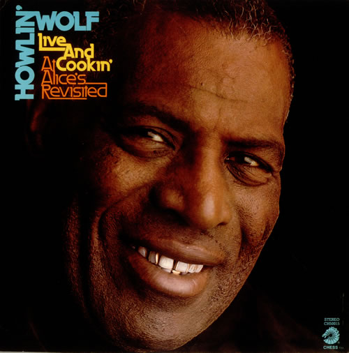 Howlin' Wolf Live And Cookin' At Alice's Revisited vinyl LP album (LP record) US HWOLPLI536364