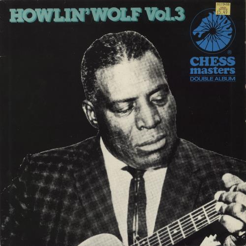 Howlin' Wolf Vol. 3 2-LP vinyl record set (Double LP Album) UK HWO2LVO815606