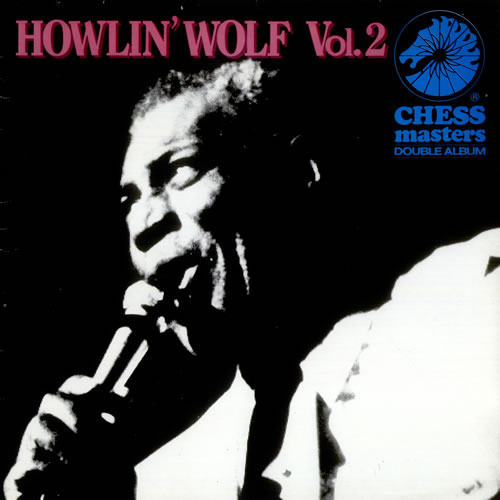 Howlin' Wolf Chess Masters Vol. 2 UK 2-LP vinyl record set (Double LP ...