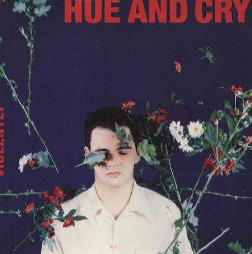 Hue & Cry Violently 7" vinyl single (7 inch record / 45) UK HUE07VI177587