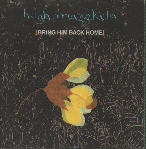 Hugh Masekela Bring Him Back Home 7" vinyl single (7 inch record / 45) UK HAX07BR646155