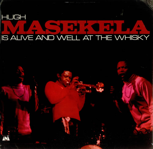 Hugh Masekela Is Alive And Well At The Whisky vinyl LP album (LP record) UK HAXLPIS451476